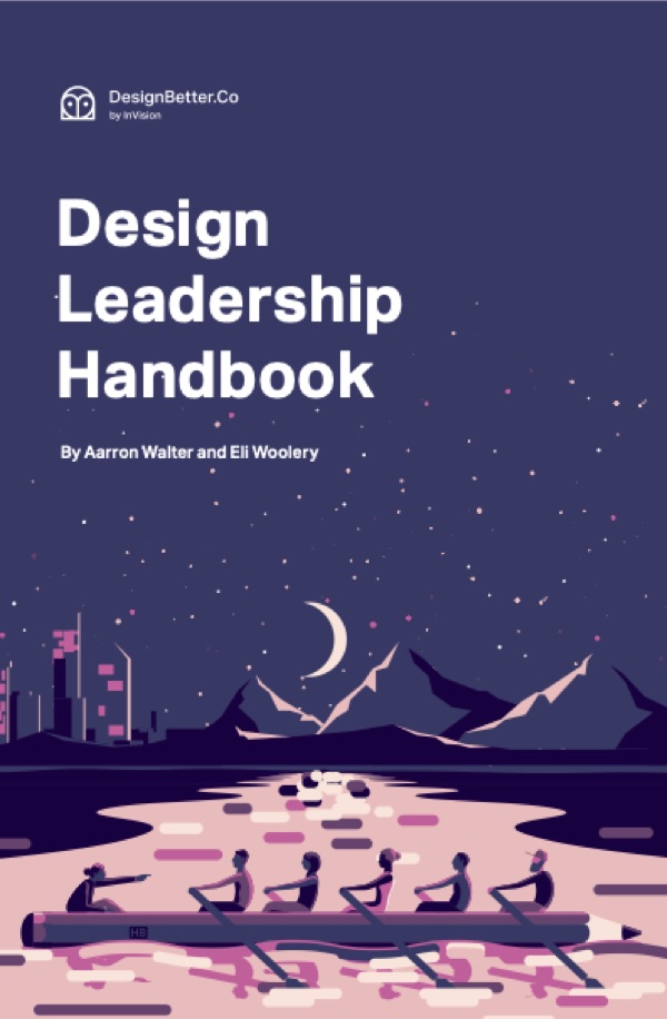 InVision Design Leadership Handbook — DesignBetter.Co / InVision